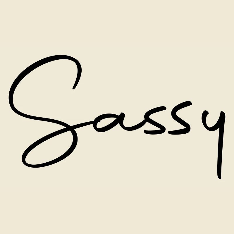 sassy