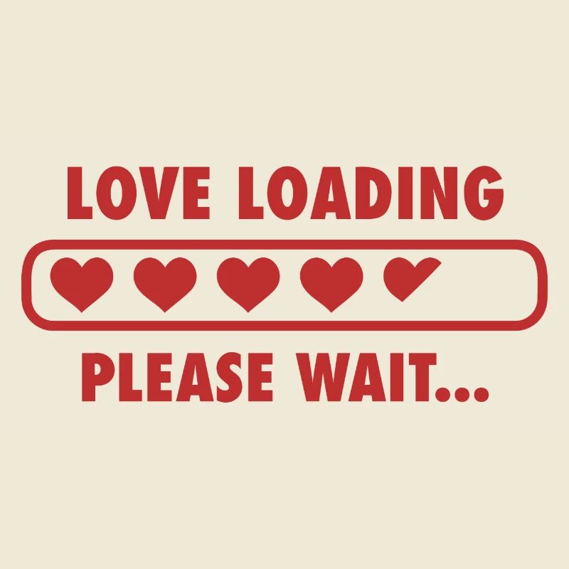LIEBE LOADING Bitte warten - Valentinstag