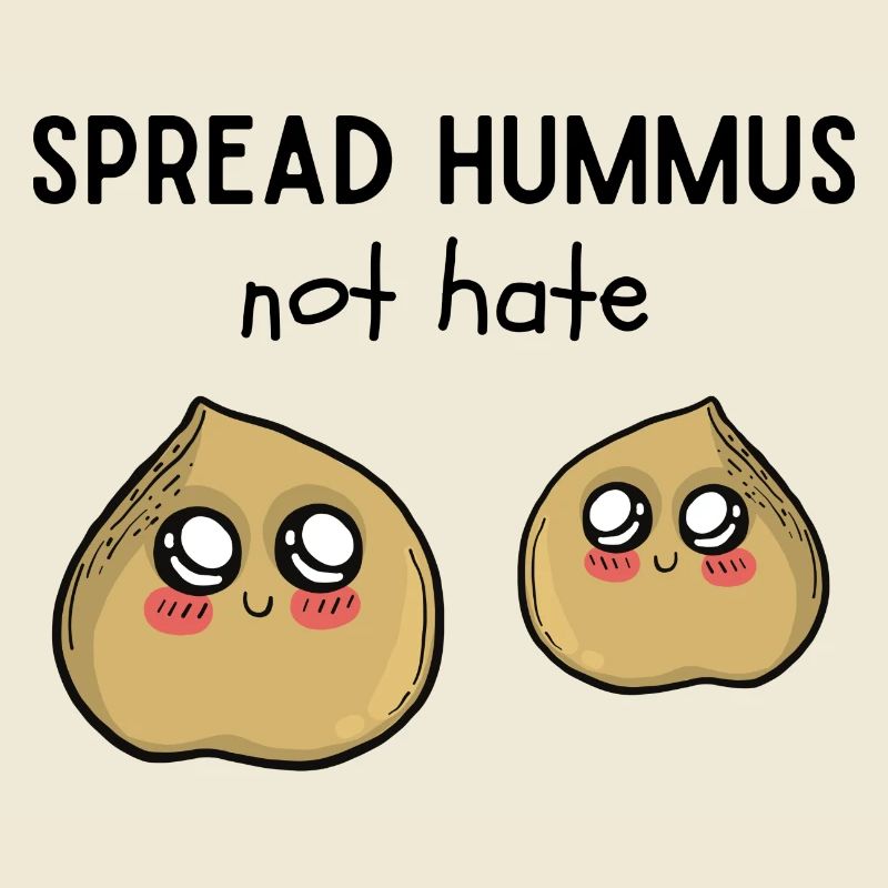 Spread Hummus not hate