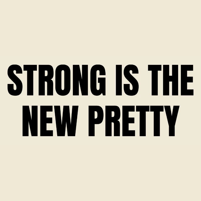 Strong is beautiful
