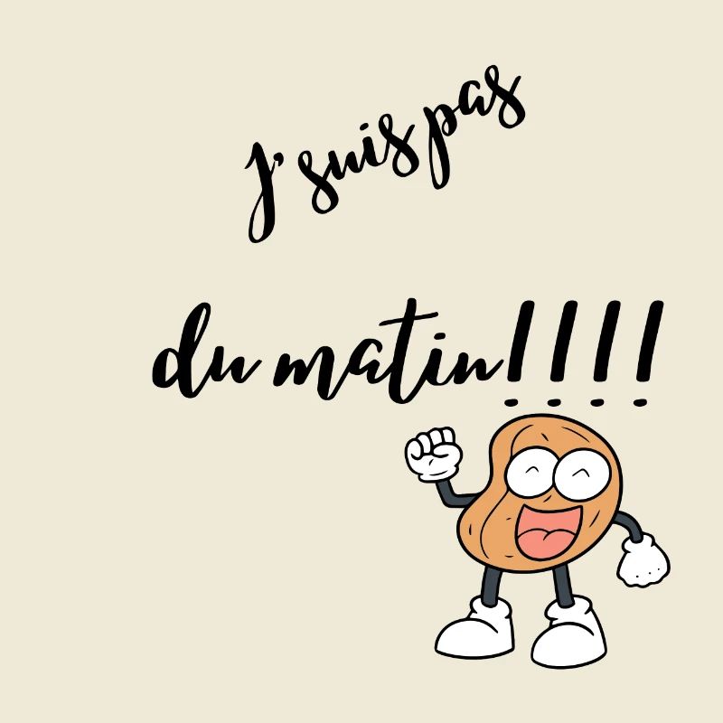 J’suis pas du matin