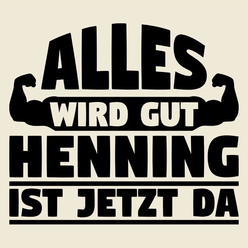Alles wird gut Henning ist jetzt da