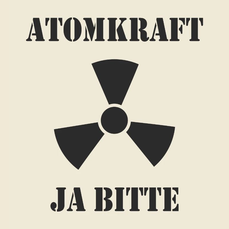 Atomkraft, Ja bitte