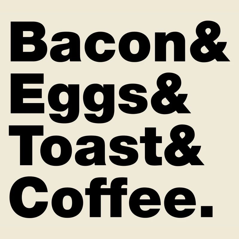 Breakfast (Bacon & Eggs & Toast & Coffee.)