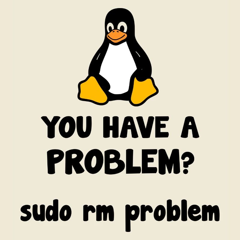 Linux sudo rm problem funny saying