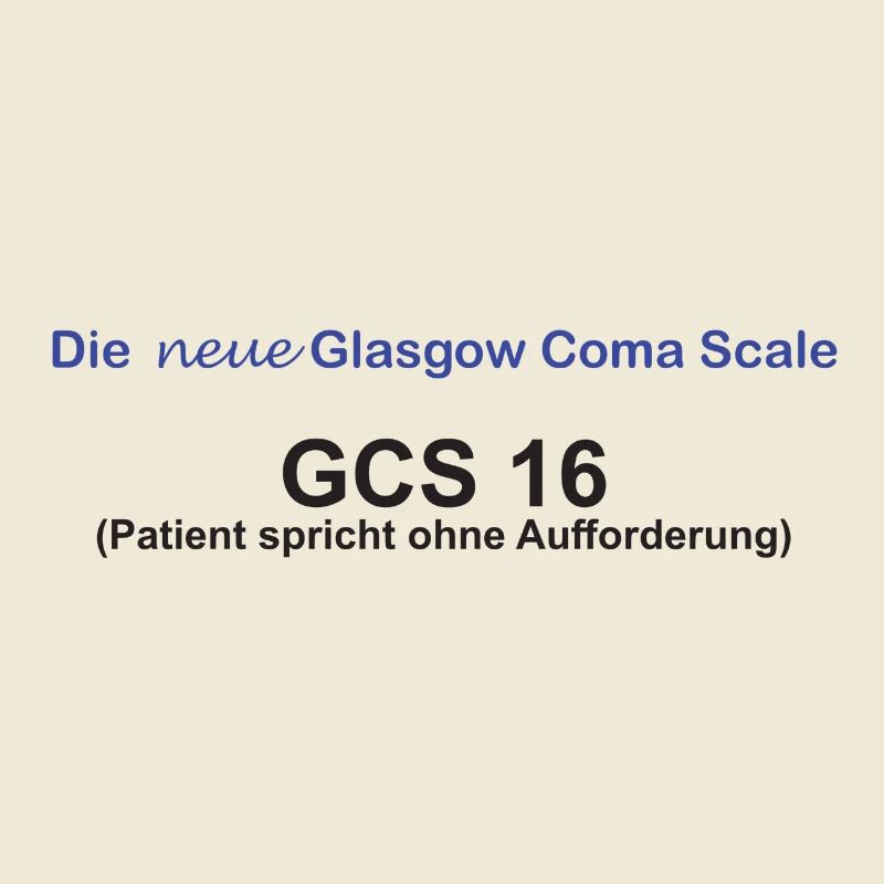 Die neue Glasgow Coma Scale