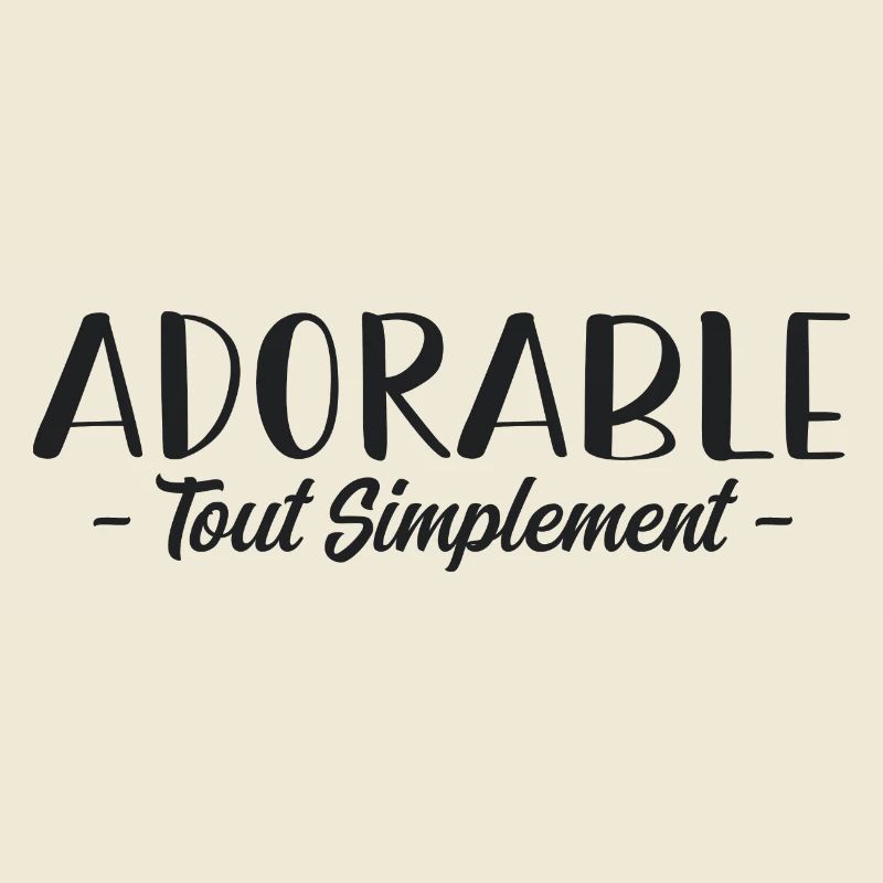 Tout simplement adorable