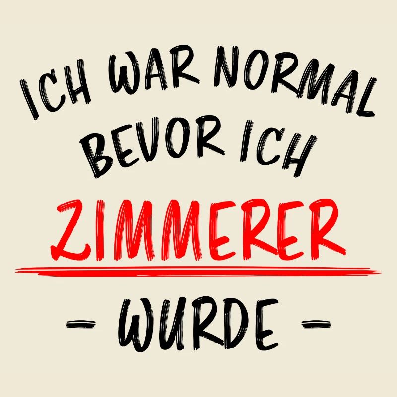 Zimmerer Lustiger Spruch Zimmermann Witz Geschenk