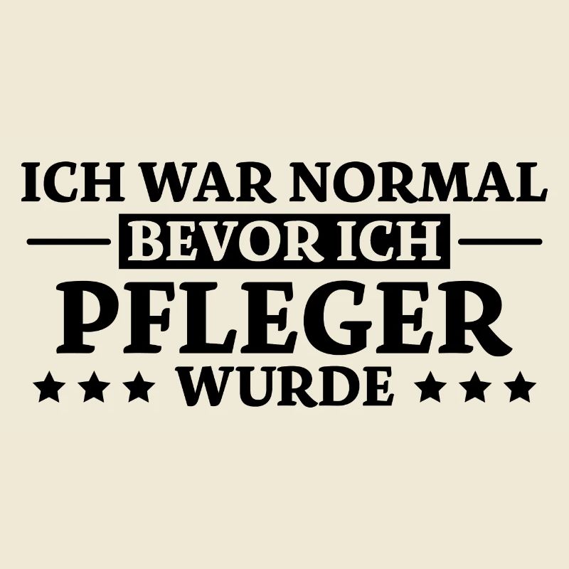 Pfleger Spruch Pflegekraft Lustig Pfleger Geschenk