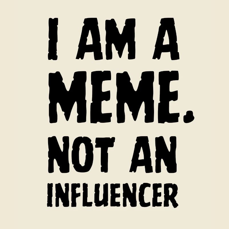 Je suis un mème pas un cadeau de mème d’influence