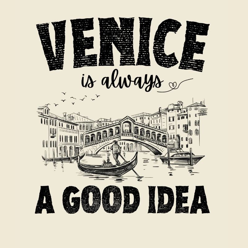 Venedig ist immer eine gute Idee Reisesouvenir