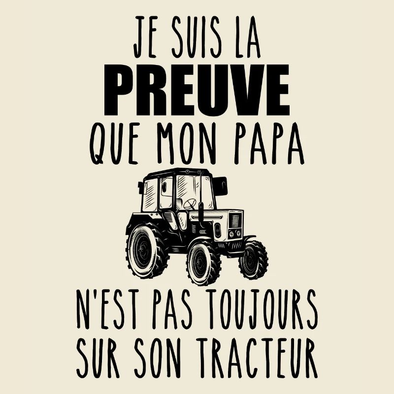 Beweis, dass mein Papa Traktor | Bauer Papa