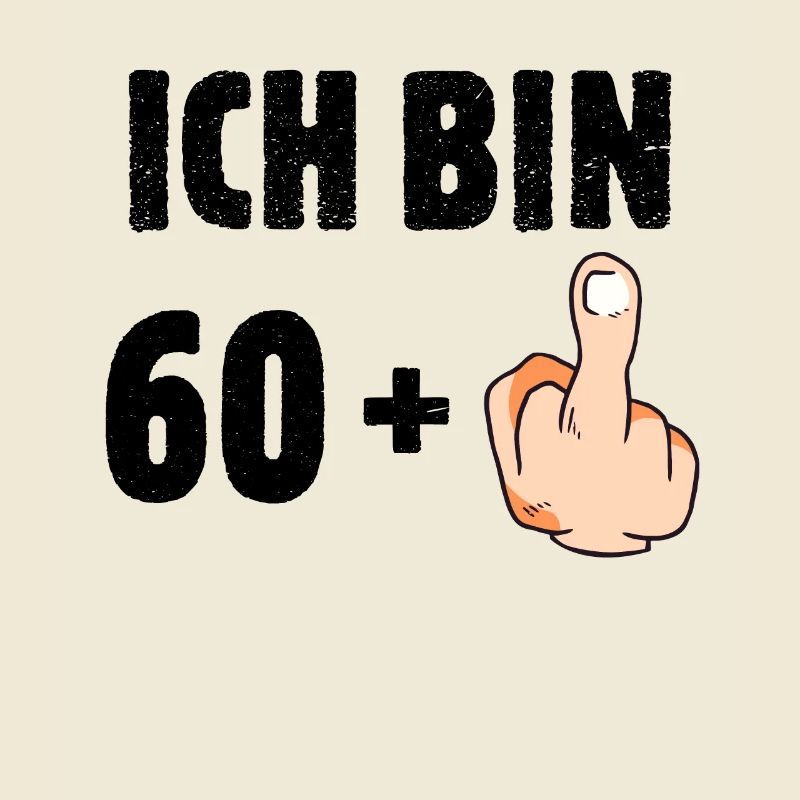 Ich bin 60 plus eins