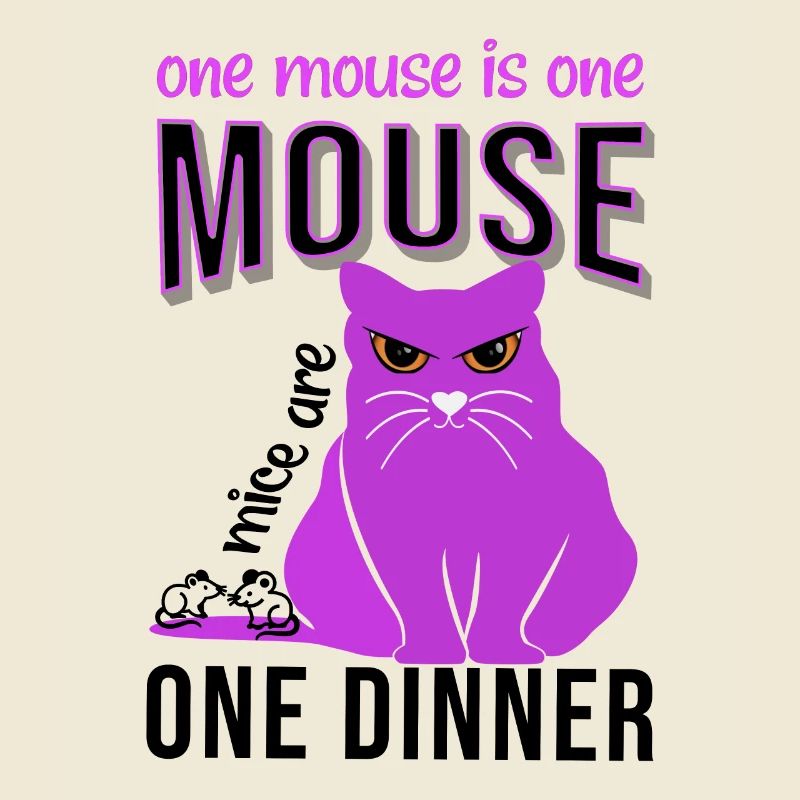 cat saying one mouse is one mouse dinner cat fat