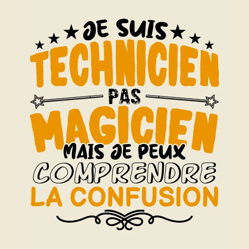 Technicien pas Magicien | le Meilleur Technicien