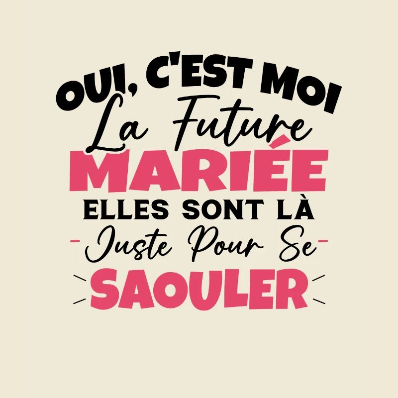 Future Mariée Idée Originale EVJF