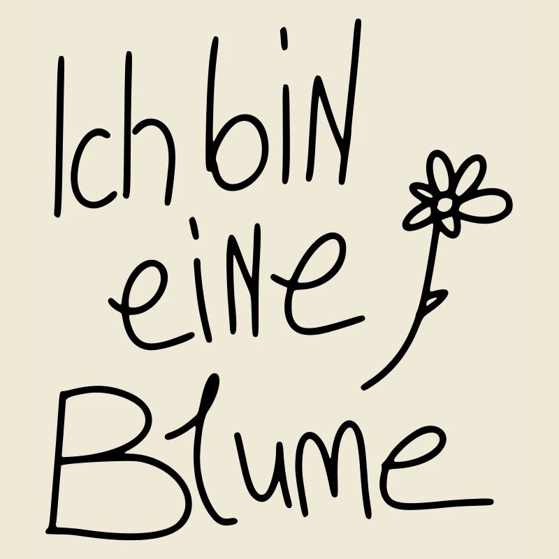 Ich bin eine Blume