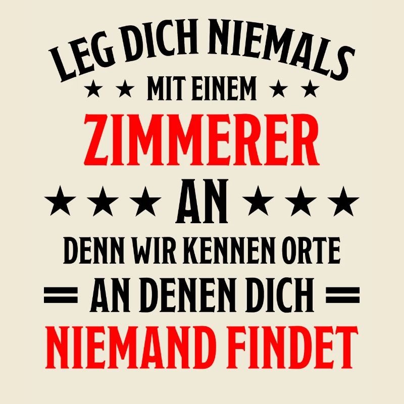 Zimmerer Lustiger Spruch Zimmermann Witz Geschenk