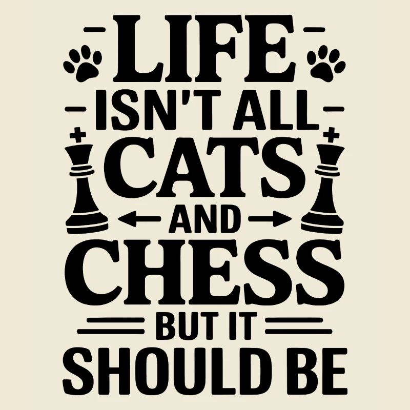 Chess Saying Chess Player Cat Chess Gift