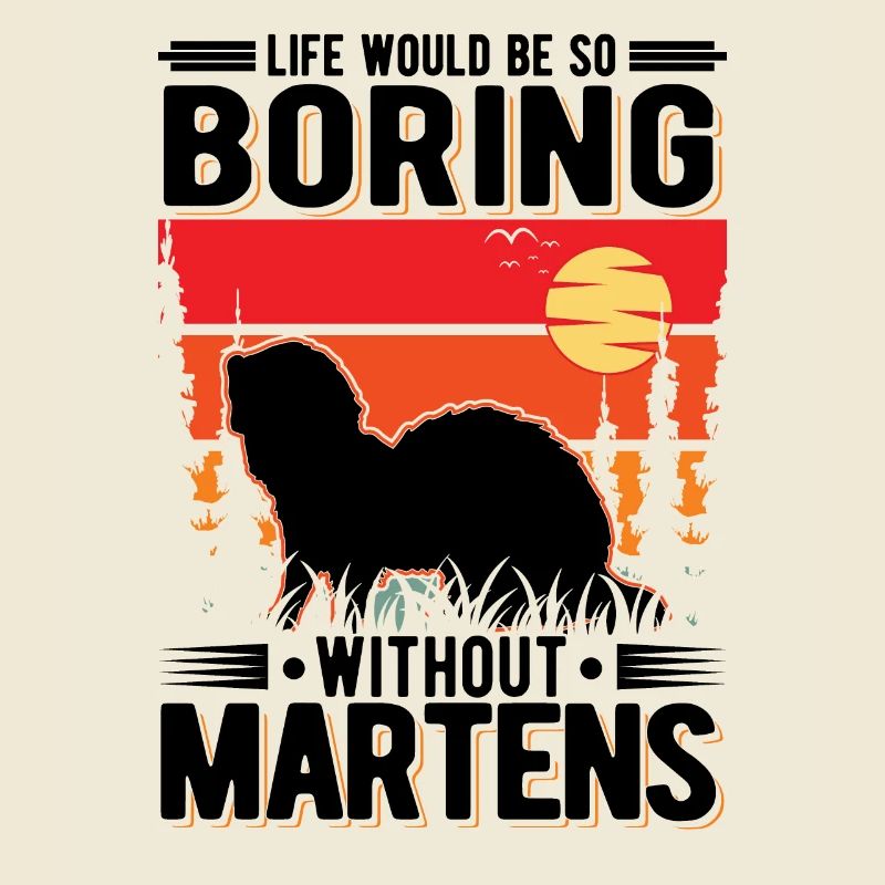 Life would be so boring without Martens Marder