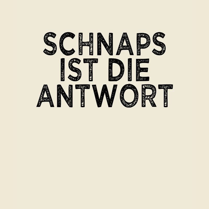 lustiger Schnaps Spruch