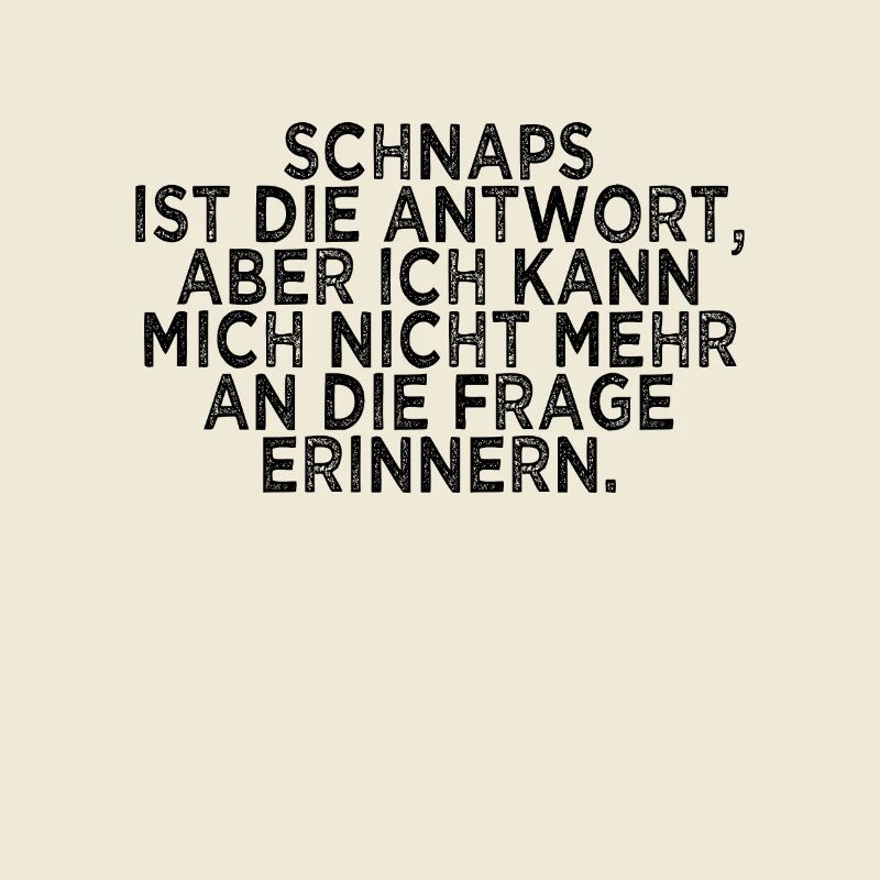 lustiger Schnaps Spruch