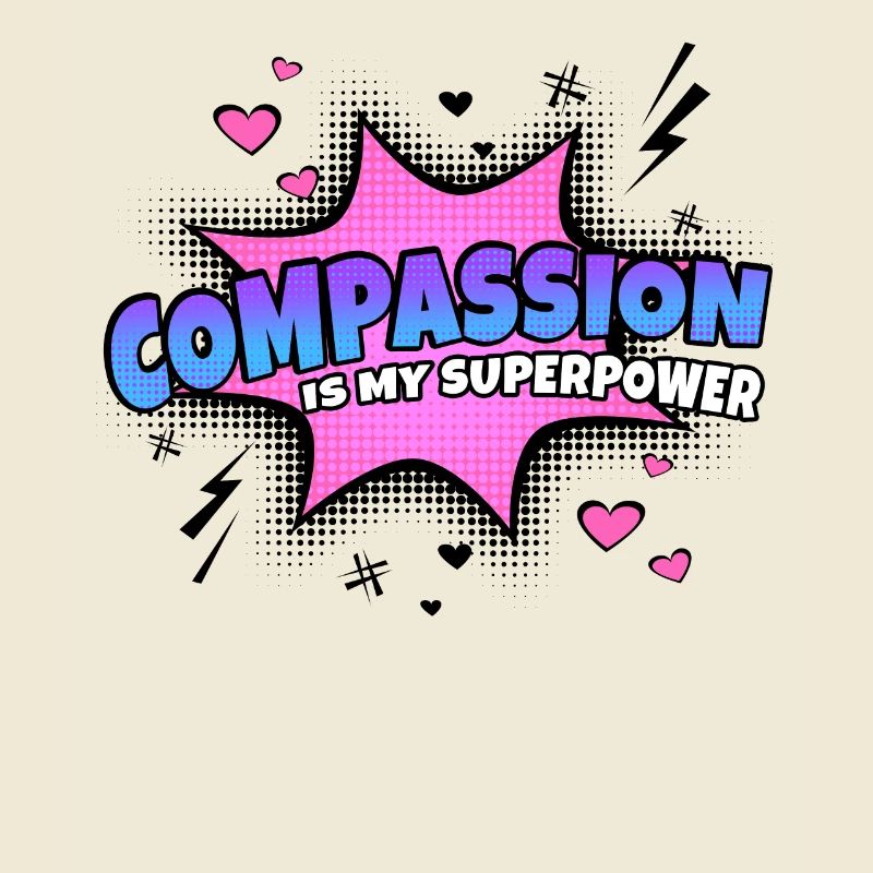 Compassion is my superpower trait