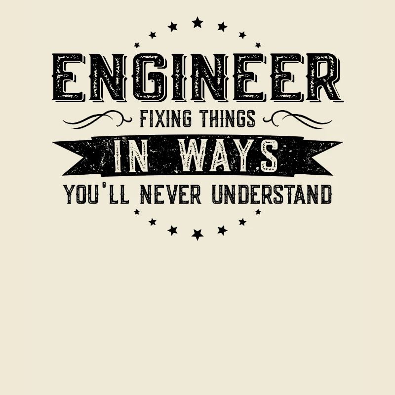 Engineer Colleagues Gift Profession Saying Funny