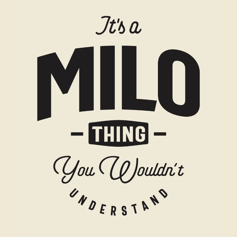 It's a Milo Thing Personalized Name