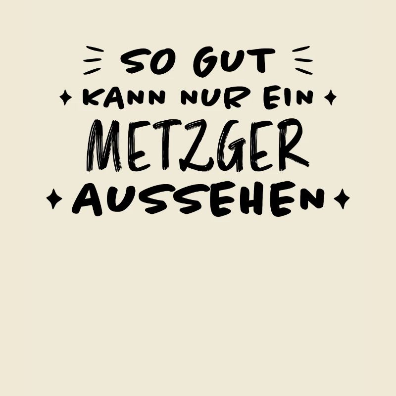 Metzger Beruf Lustiger Spruch Fleischer Geschenk