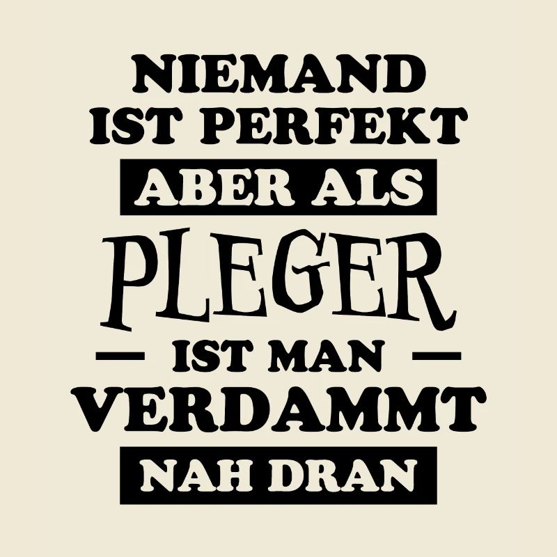 Pfleger Spruch Altenpfleger Witz Pfleger Geschenk