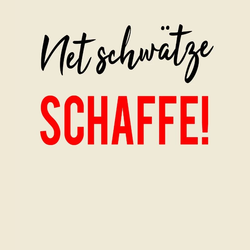 Net Schwätze Schaffe Badisch Dialecte Drôle Sort