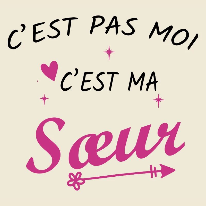 C'est pas moi c'est ma Sœur - Humour