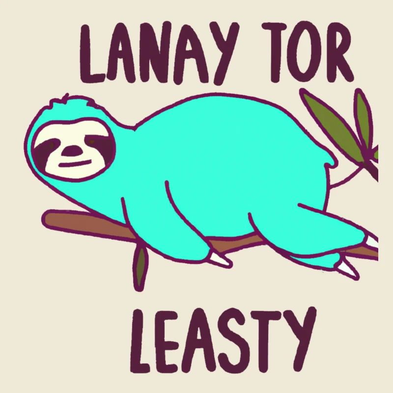 Lanay tor Leasty oder sei einfach mal Faul