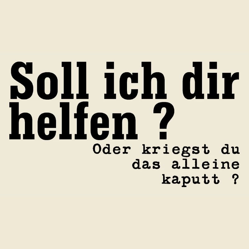 helfen oder kaputt schwarz
