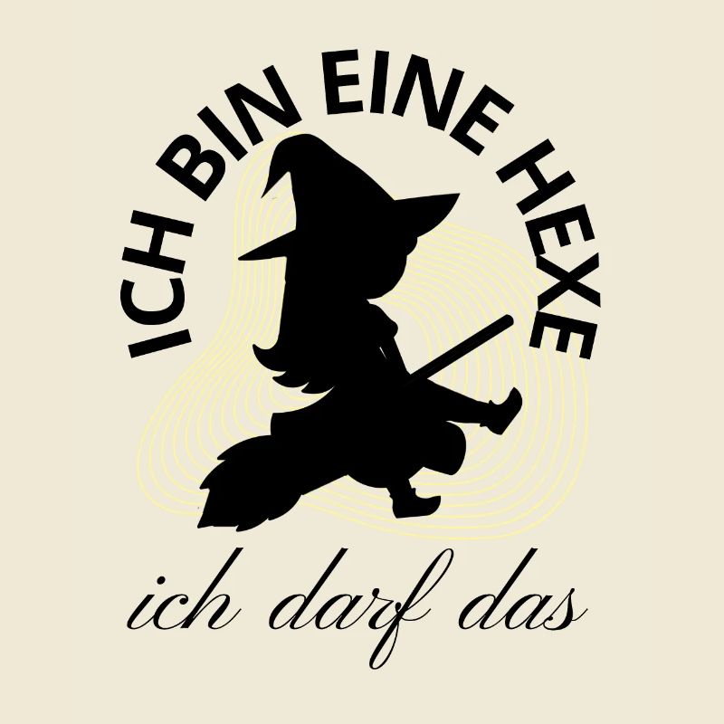 Ich bin eine HEXE ich darf das