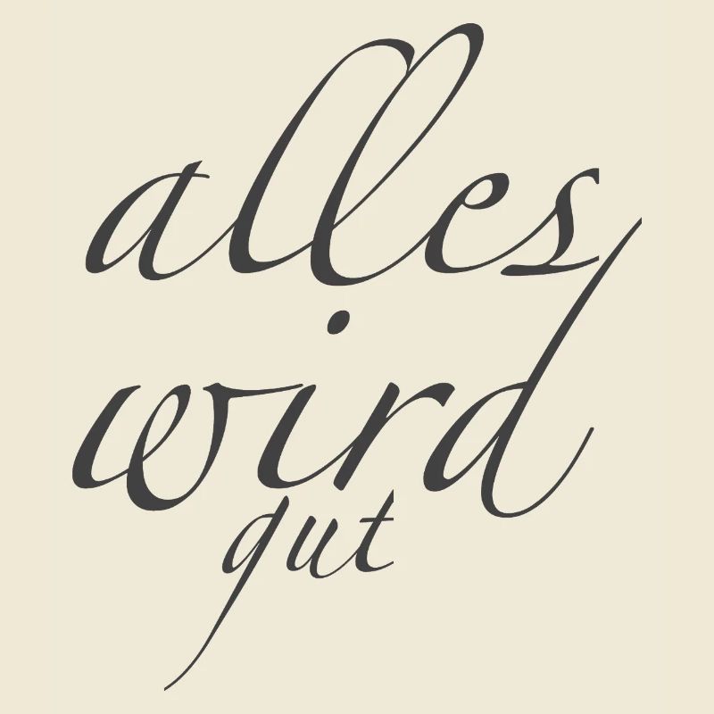 alles wird gut