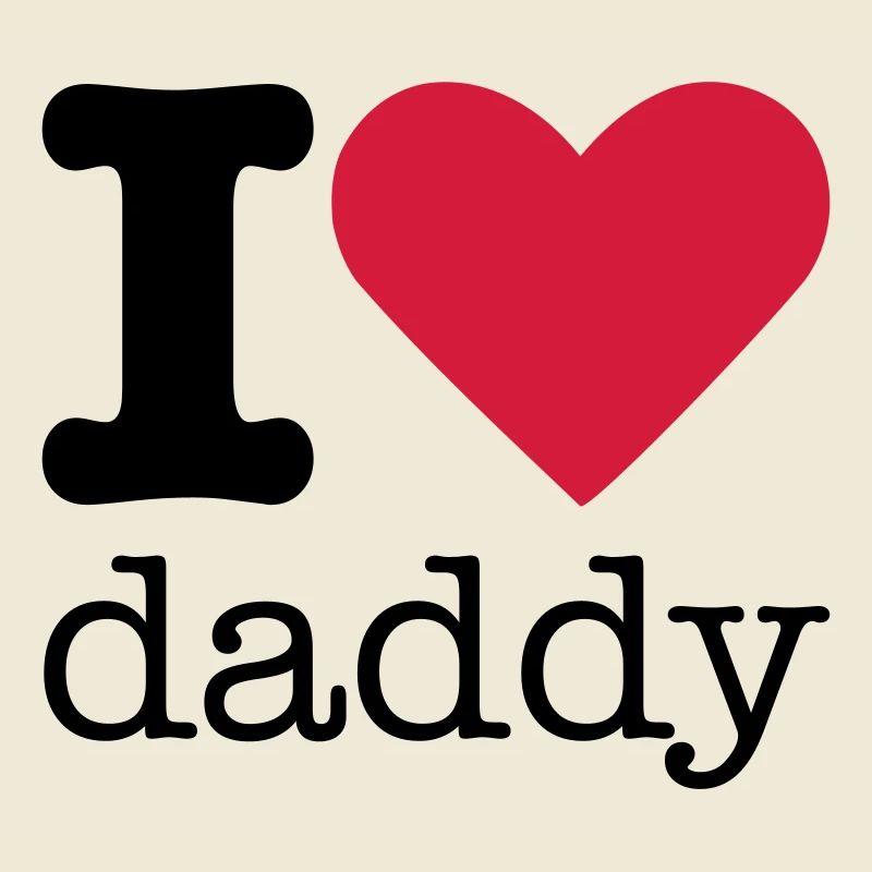 I Love Daddy
