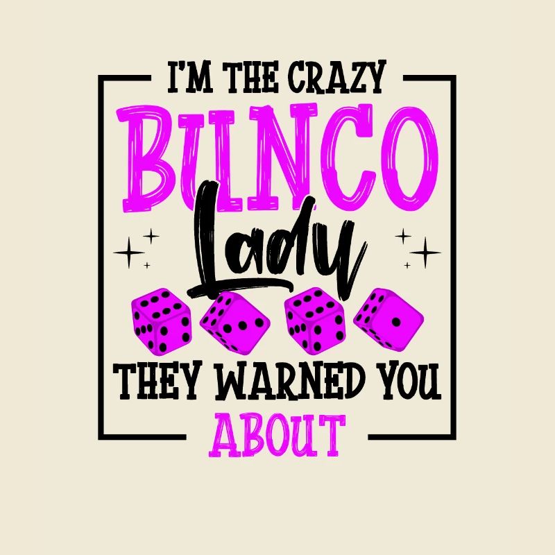 Cray Bunco Lady Design for a Bunco Babe