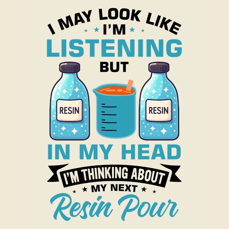 Funny epoxy resin saying