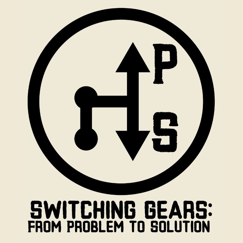 Switching Gears: From Problem to Solution