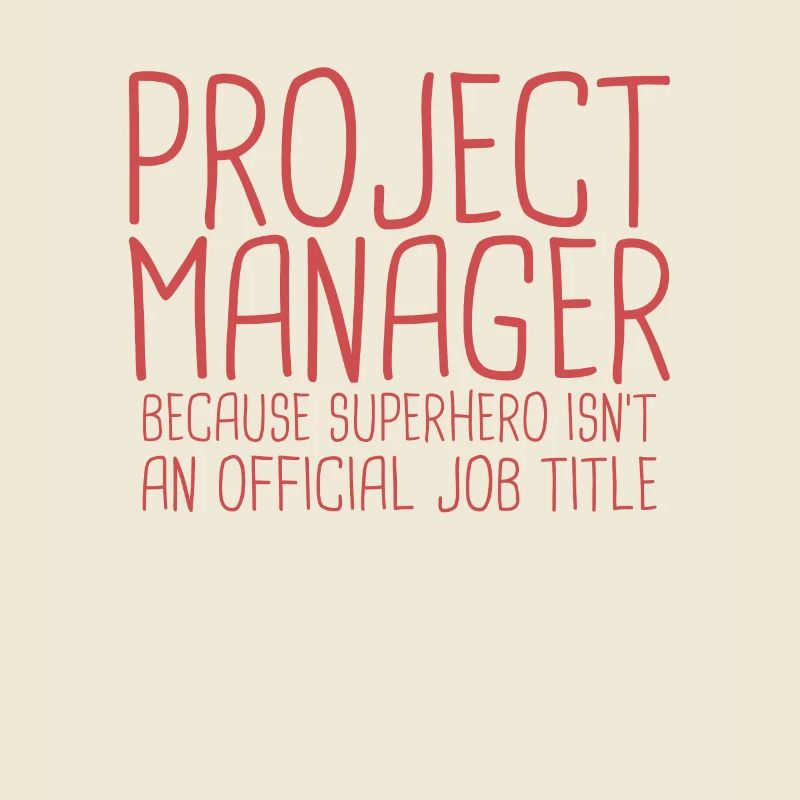 "Project Manager Superhero | Project Manager"
