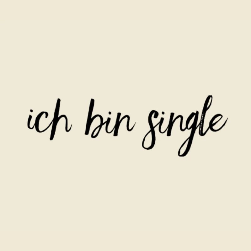 ich bin single