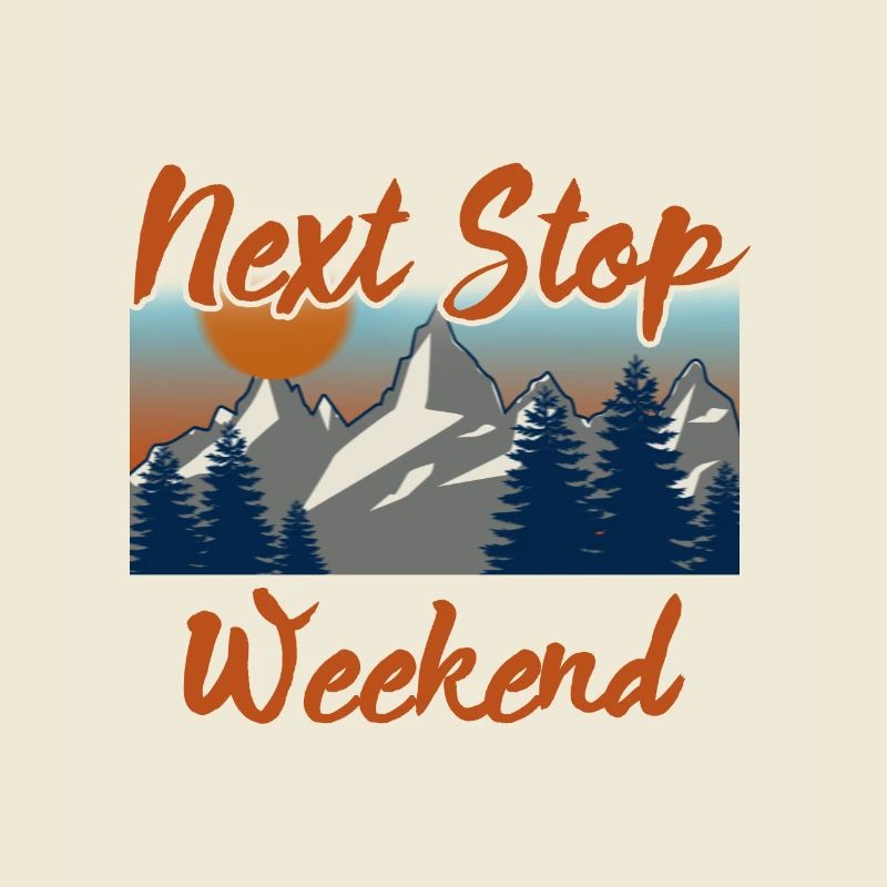 Next stop weekend T-shirt