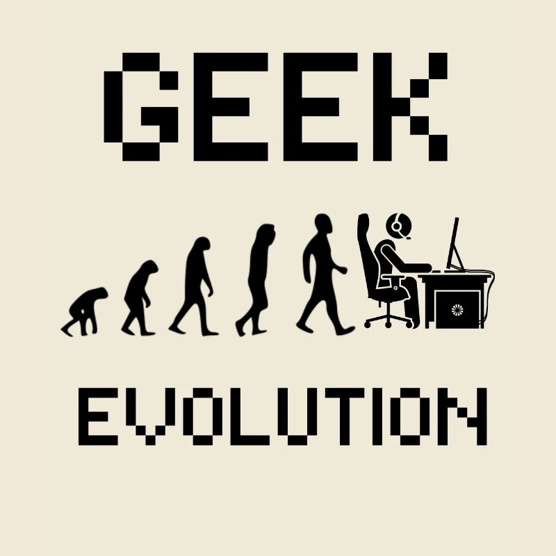 Geek evolution - Gamer evolution