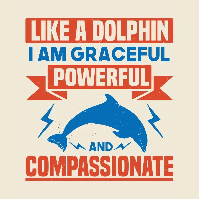 WIE EIN DELFIN BIN ICH ANMUTIG MÄCHTIG EIN KOMPASS