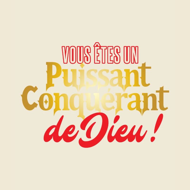 Vous êtes un puissant conquérant