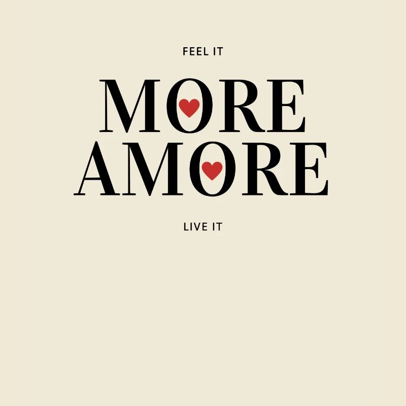 More Amore - More love and less hate