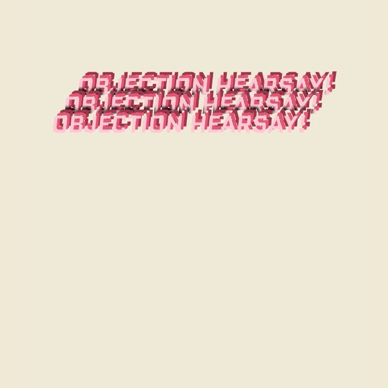 Objection Hearsay