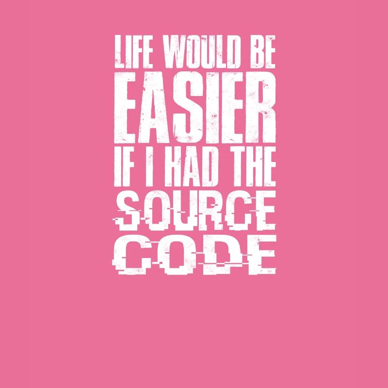 La vie serait plus facile si j’avais le code source -